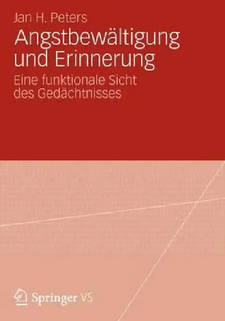Buy Angstbewältigung Und Erinnerung (English, Jan Hendrik Peters) — BookShops.in