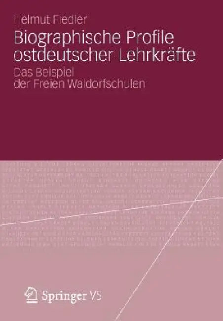 Biographische Profile Ostdeutscher Lehrkräfte (English, Helmut Fiedler)