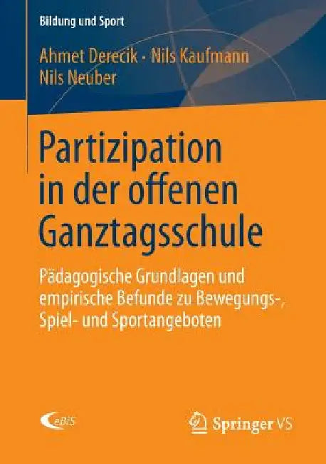 Buy Partizipation in Der Offenen Ganztagsschule (English, Ahmet Derecik | Nils Kaufmann | Nils Neuber) — BookShops.in