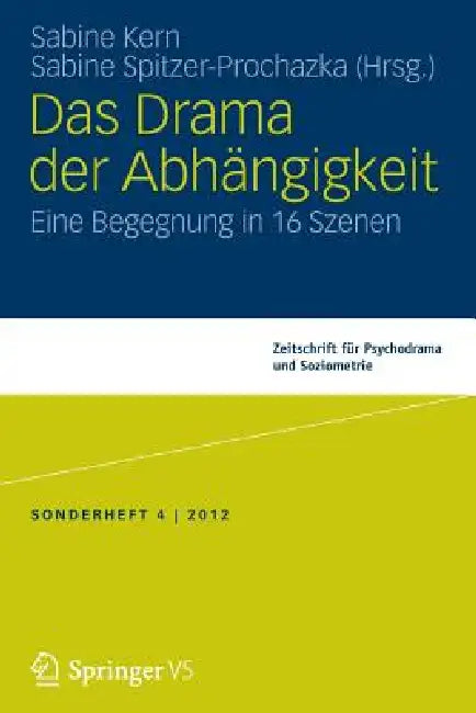 Das Drama Der Abhängigkeit (English, Sabine Kern | Sabine Spitzer)