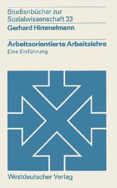 Buy Arbeitsorientierte Arbeitslehre (English, Gerhard Himmelmann) — BookShops.in