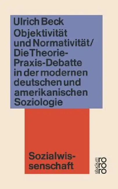 Buy Objektivität Und Normativität (English, Ulrich Beck) — BookShops.in