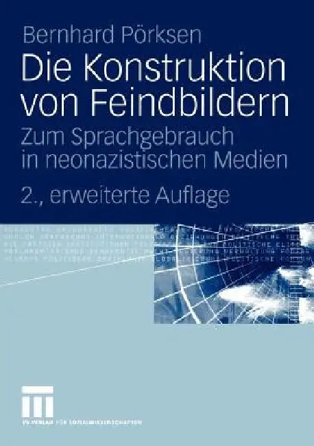 Buy Die Konstruktion Von Feindbildern (English, Bernhard Pörksen) — BookShops.in
