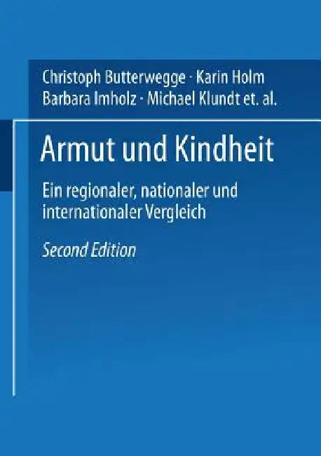 Buy Armut Und Kindheit (English, Christoph Butterwegge | Karin Holm | Barbara Imholz) — BookShops.in