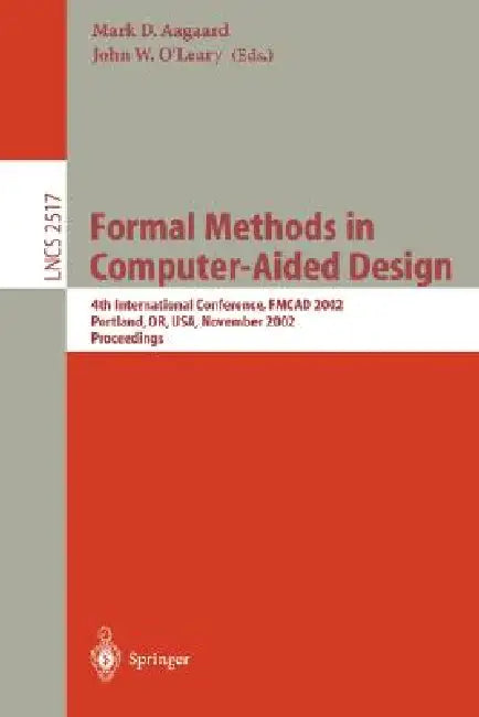 Buy Formal Methods in Computer-Aided Design (English, Mark D. Aagaard | John W. O'Leary) — BookShops.in