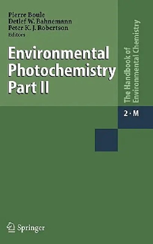 Environmental Photochemistry Part II – Pierre Boule | Springer view 2