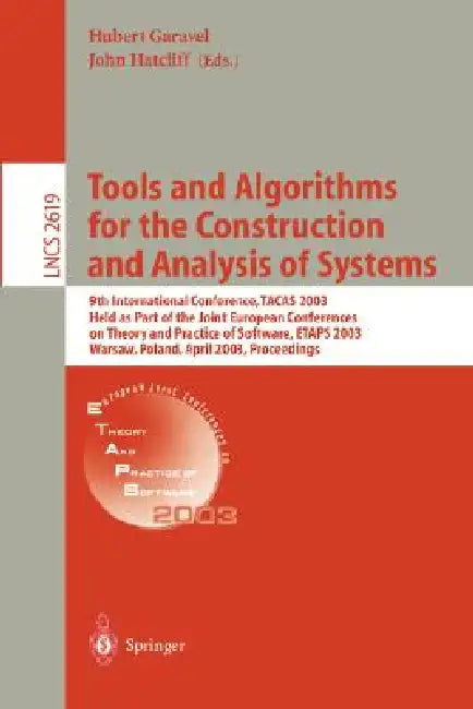 Buy Tools and Algorithms for the Construction and Analysis of Systems | by Hubert Garavel | John Hatcliff | Springer | by Hubert Garavel | John Hatcliff | Springer | by Hubert Garavel | John Hatcliff | Springer | by Hubert Garavel | John Hatcliff | Springer | by Hubert Garavel | John Hatcliff | Springer | by Hubert Garavel | John Hatcliff | Springer | by Hubert Garavel | John Hatcliff | Springer | by Hubert Garavel | John Hatcliff | Springer | by Hubert Garavel | John Hatcliff | Springer | by Hubert — BookShops.in