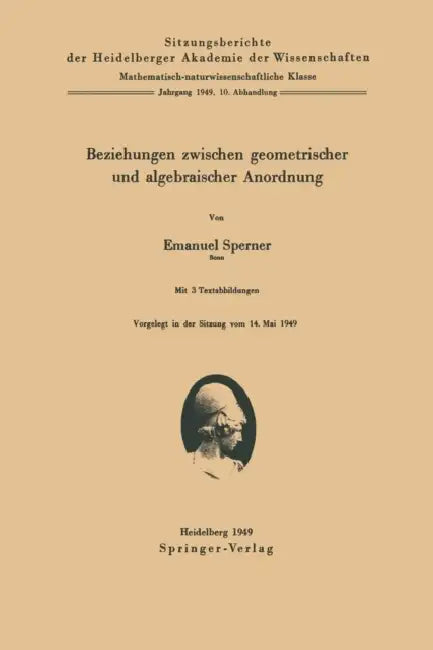 Buy Beziehungen Zwischen Geometrischer Und Algebraischer Anordnung (English, E. Sperner) — BookShops.in