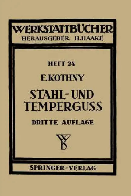 Stahl- Und Temperguß (English, E. Kothny)