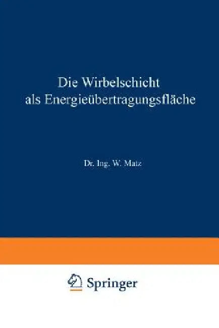 Buy Die Wirbelschicht ALS Energieübertragungsfläche (English, Werner Matz) — BookShops.in