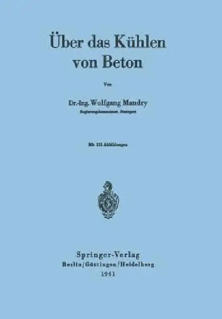 Buy Über Das Kühlen Von Beton (English, W. Mandry) — BookShops.in