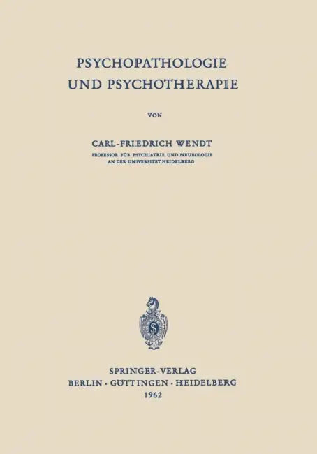 Buy Psychopathologie Und Psychotherapie (English, Carl-Friedrich Wendt) — BookShops.in