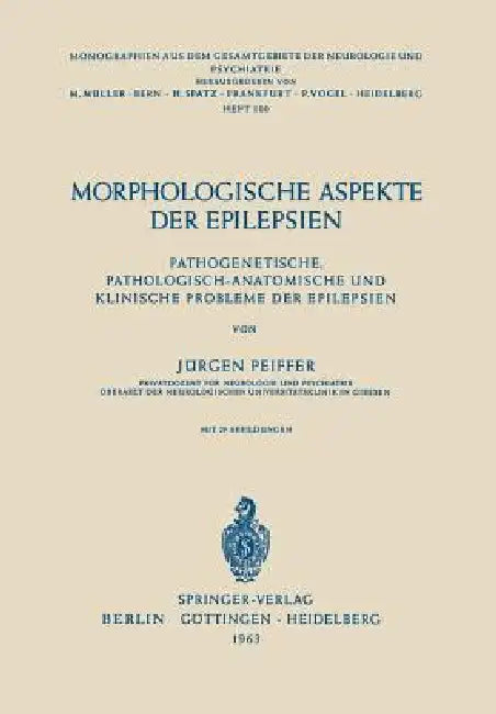 Buy Morphologische Aspekte Der Epilepsien (English, J. Pfeiffer) — BookShops.in