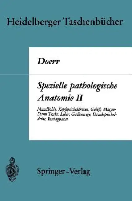 Buy Spezielle Pathologische Anatomie II | by W. Doerr | Günter Ule | Springer | by W. Doerr | Günter Ule | Springer | by W. Doerr | Günter Ule | Springer | by W. Doerr | Günter Ule | Springer | by W. Doerr | Günter Ule | Springer | by W. Doerr | Günter Ule | Springer | by W. Doerr | Günter Ule | Springer | by W. Doerr | Günter Ule | Springer | by W. Doerr | Günter Ule | Springer | by W. Doerr | Günter Ule | Springer | by W. Doerr | Günter Ule | Springer | by W. Doerr | Günter Ule | Springer | by W.  — BookShops.in