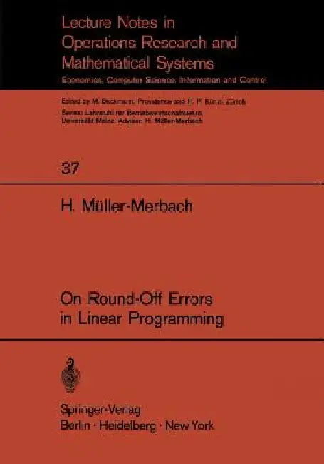 Buy On Round-off Errors in Linear Programming by H. Müller-Merbach | Springer Nature | English | Softcover Reprint | 1970 Edition — BookShops.in