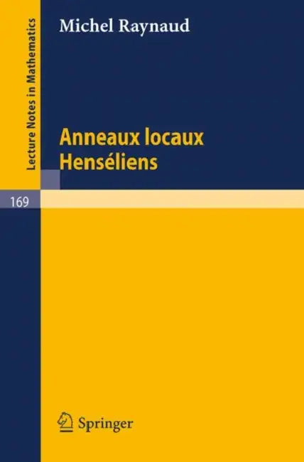 Buy Anneaux Locaux Henseliens (English, Michel Raynaud) — BookShops.in