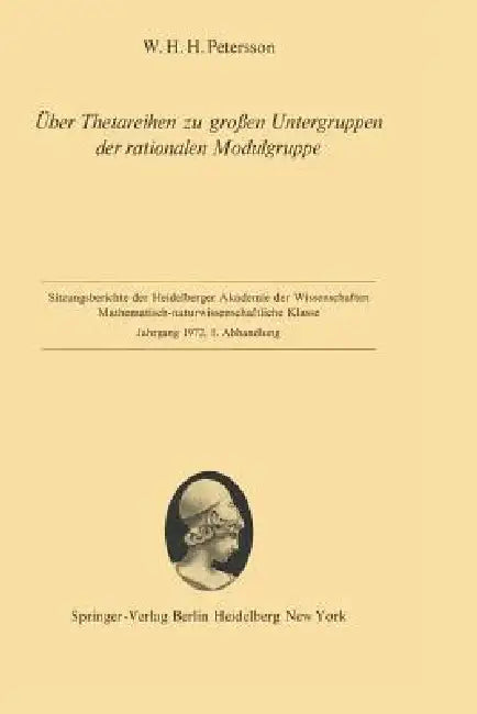 Buy Über Thetareihen Zu Großen Untergruppen Der Rationalen Modulgruppe (English, W. Hans H. Petersson) — BookShops.in
