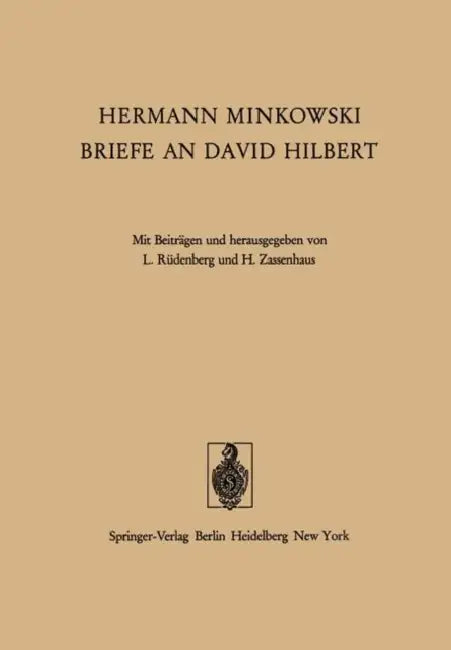 Hermann Minkowski Briefe an David Hilbert (English, H. Minkowski | L. Rüdenberg | L. Rüdenberg)