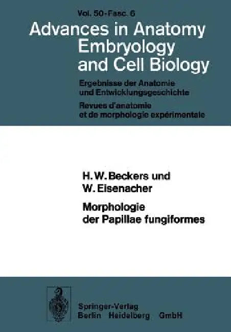 Buy Morphologie Der Papillae Fungiformes (English, H. W. Beckers | W. Eisenacher) — BookShops.in