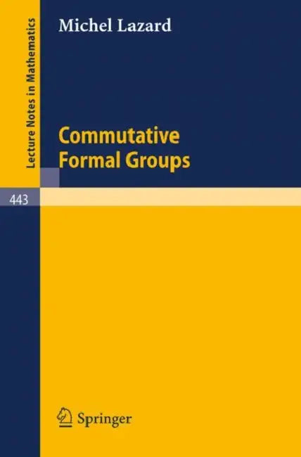 Buy Commutative Formal Groups (English, M. P. Lazard) — BookShops.in
