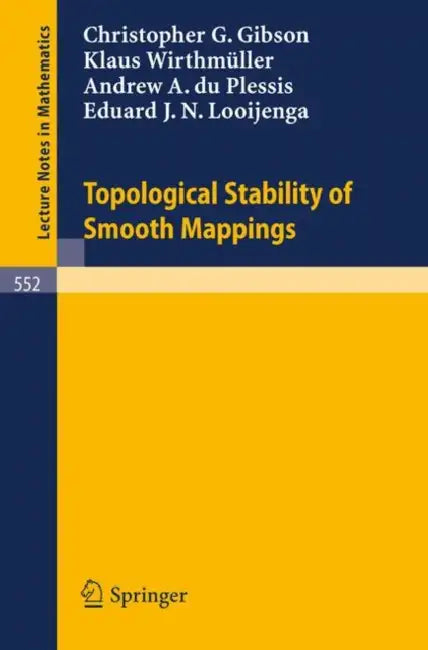 Buy Topological Stability of Smooth Mappings (English, C. G. Gibson | K. Wirthmüller | A. a. Du Plessis) — BookShops.in
