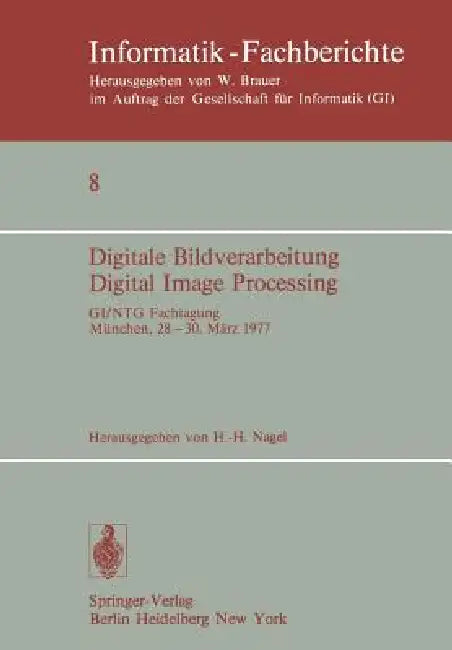 Buy Digitale Bildverarbeitung Digital Image Processing (English, H. -H Nagel) — BookShops.in