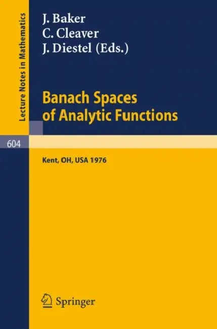 Banach Spaces of Analytic Functions. (English, J. Baker | G. Bennett | C. Cleaver)