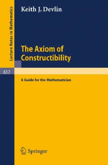 Buy The Axiom of Constructibility (English, K. J. Devlin) — BookShops.in