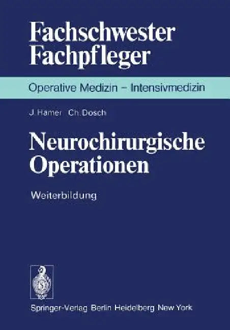 Buy Neurochirurgische Operationen (English, J. Hamer | K. Junghanns | C. Dosch) — BookShops.in