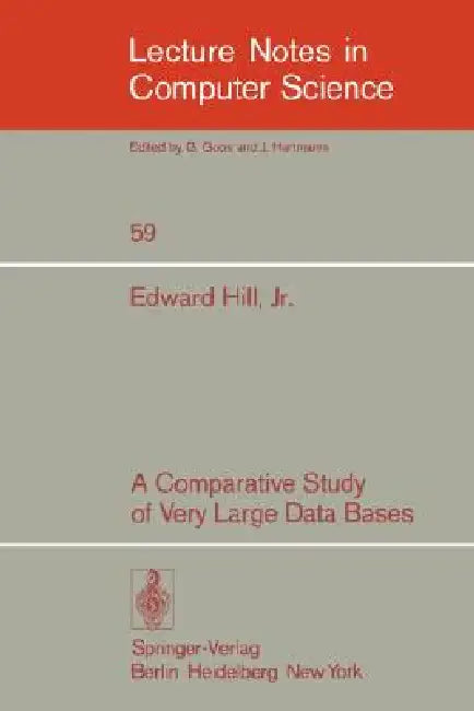 Buy A Comparative Study of Very Large Data Bases (English, E. Jr. Hill) — BookShops.in