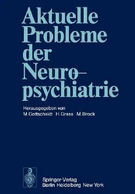 Buy Aktuelle Probleme Der Neuropsychiatrie (English, M. Gottschaldt | H. Grass | M. Brock) — BookShops.in