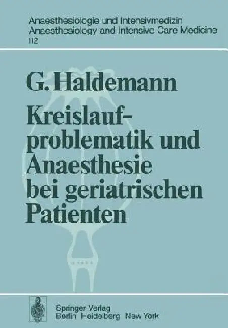 Buy Kreislaufproblematik Und Anaesthesie Bei Geriatrischen Patienten | by G. Haldemann | Springer | by G. Haldemann | Springer | by G. Haldemann | Springer | by G. Haldemann | Springer | by G. Haldemann | Springer | by G. Haldemann | Springer | by G. Haldemann | Springer | by G. Haldemann | Springer | by G. Haldemann | Springer | by G. Haldemann | Springer | by G. Haldemann | Springer | by G. Haldemann | Springer | by G. Haldemann | Springer | by G. Haldemann | Springer | by G. Haldemann | Springer  — BookShops.in