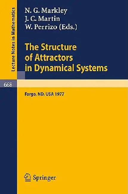 Buy The Structure of Attractors in Dynamical Systems (English, N. G. Markley | J. C. Martin | W. Perrizo) — BookShops.in
