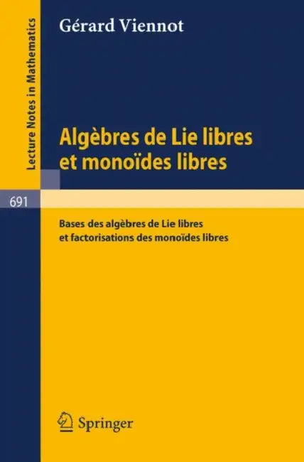 Buy Algebres de Lie Libres Et Monoides Libres (English, G. Viennot) — BookShops.in