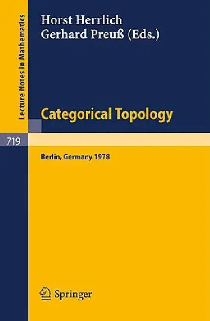 Buy Categorical Topology (English, H. Herrlich | G. Preuß) — BookShops.in