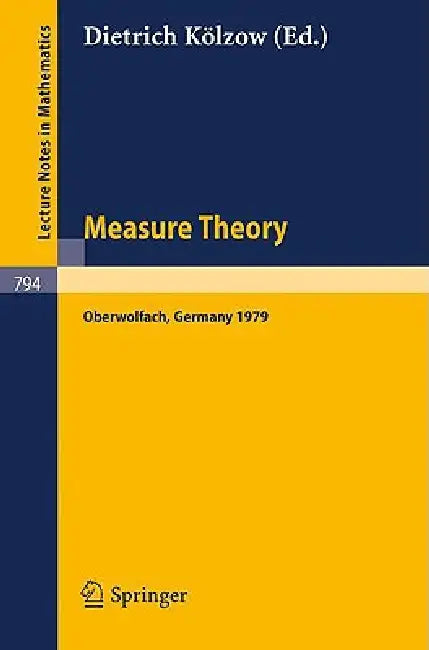 Buy Measure Theory Oberwolfach 1979 (English, D. Kölzow) — BookShops.in