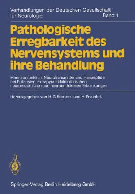 Buy Pathologische Erregbarkeit Des Nervensystems Und Ihre Behandlung (English, H. G. Mertens | H. Przuntek) — BookShops.in