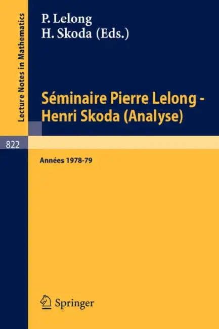 Buy Séminaire Pierre Lelong - Henri Skoda (Analyse) (English, P. Lelong | H. Skoda) — BookShops.in