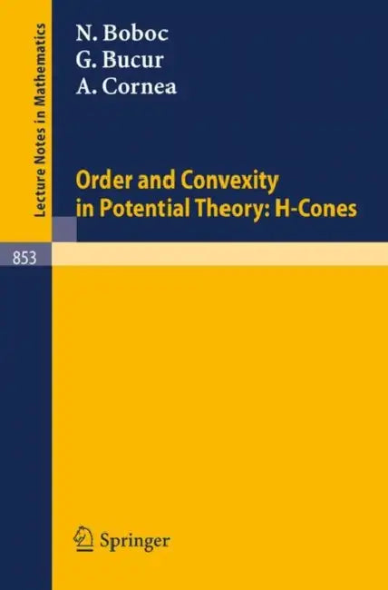 Buy Order and Convexity in Potential Theory (English, H. Höllein | N. Boboc | G. Bucur) — BookShops.in