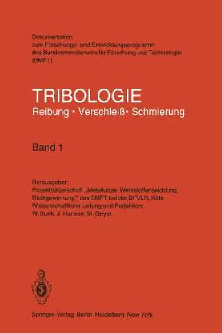 Buy Tribologie Reibung - Verschleiß - Schmierung (English, W. Bunk | J. Hansen | M. Geyer) — BookShops.in