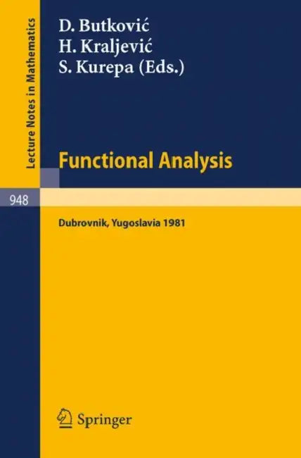 Functional Analysis (English, D. Butkovic | H. Kraljevic | S. Kurepa)