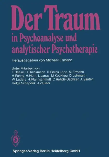 Buy Der Traum in Psychoanalyse Und Analytischer Psychotherapie (English, F. Beese | M. Ermann) — BookShops.in