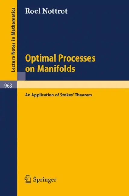 Buy Optimal Processes on Manifolds (English, R. Nottrot) — BookShops.in