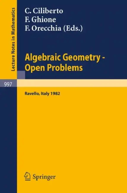Buy Algebraic Geometry - Open Problems (English, C. Ciliberto | F. Ghione | F. Orecchia) — BookShops.in