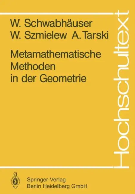 Buy Metamathematische Methoden in Der Geometrie (English, W. Schwabhäuser | W. Szmielew | A. Tarski) — BookShops.in