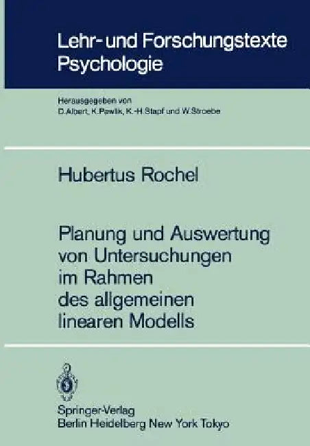 Buy Planung Und Auswertung Von Untersuchungen Im Rahmen Des Allgemeinen Linearen Modells (English, Hubertus Rochel) — BookShops.in