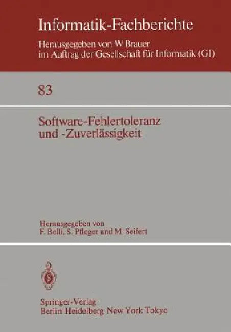 Buy Software-Fehlertoleranz Und -Zuverlässigkeit (English, F. Belli | S. Pfleger | M. Seifert) — BookShops.in