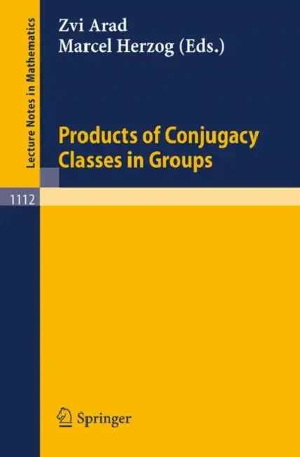 Products of Conjugacy Classes in Groups (English, Zvi Arad | Marcel Herzog)