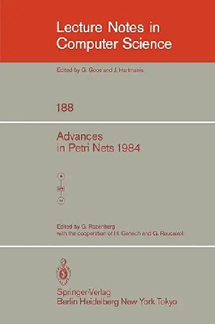 Advances in Petri Nets 1984 (English, H. Genrich | G. Rozenberg | G. Roucairol)