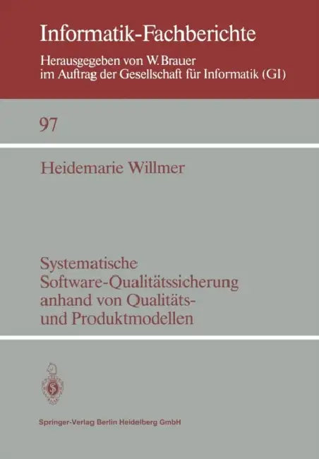 Buy Systematische Software-Qualitätssicherung Anhand Von Qualitäts- Und Produktmodellen (English, Heidemarie Willmer) — BookShops.in